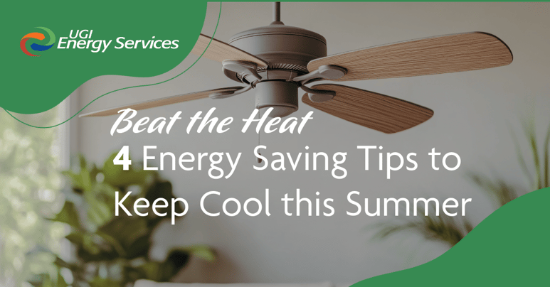 Beat The Heat: 4 Energy Saving Tips to Keep Cool this Summer