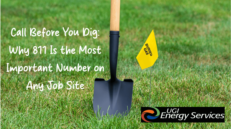 Call Before You Dig - Why 811 Is the Most Important Number on Any Job Site